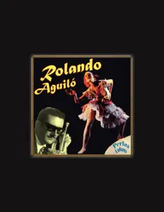 Hör dir Rolando Aguilo an, schau dir Musikvideos an, lies die Biografie, finde Tourdaten und mehr!