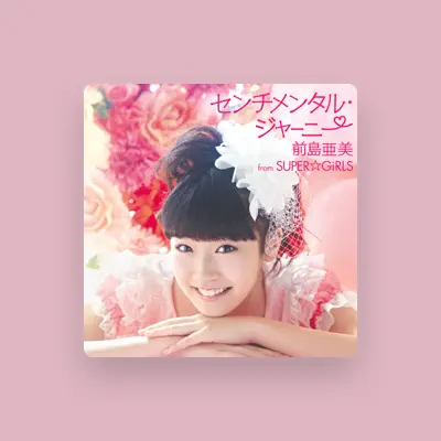 Listen to Ami Maeshima from SUPER☆GiRLS, watch music videos, read bio, see tour dates & more!