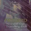 Stream & download Poseidon Dub / Travelling Dub - Single