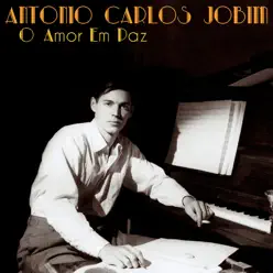 O Amor Em Paz - Single - Antônio Carlos Jobim