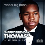 Fat Boy Fresh, Vol. 3.5: Happy Birthday Thomas (Deluxe Edition)