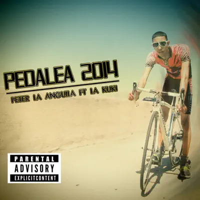 Pedalea 2014 (feat. La Kuki) - Single - Peter La Anguila