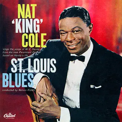 Songs from St. Louis Blues - Nat King Cole