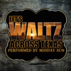 Let's Waltz Across Texas
