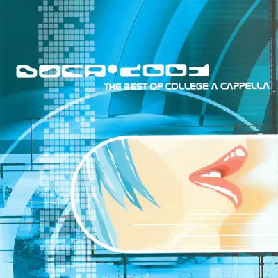 Ascolta 'BOCA 2003: Best of College a Cappella' di Various Artists