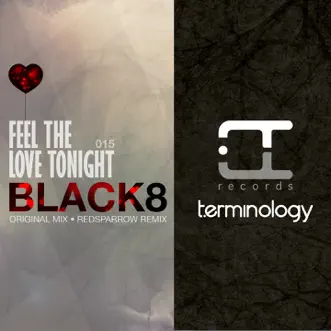 Feel the Love Tonight - Single by Black 8 album reviews, ratings, credits