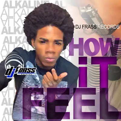 How It Feel - Single - Alkaline