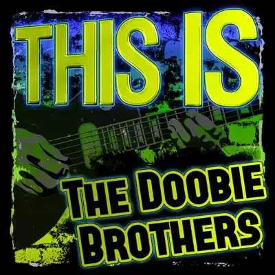 This Is the Doobie Brothers - The Doobie Brothers
