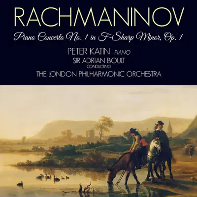 Rachmaninov: Piano Concerto No. 1 in F-Sharp Minor, Op. 1 - EP - London Philharmonic Orchestra