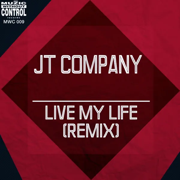 Live My Life (Hard Club) — Jt Company