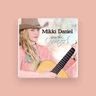 Listen to Mikki Daniel, watch music videos, read bio, see tour dates & more!