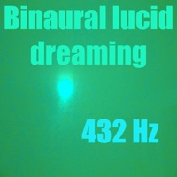 Binaural Lucid Dreaming - Single - 432 Hz