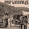 The Sweet Sounds of the Bahamas, Vol. 1 - Various Artists