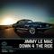 Down 4 the Ride - Jimmy Le Mac lyrics