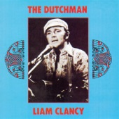 Liam Clancy - The Dutchman