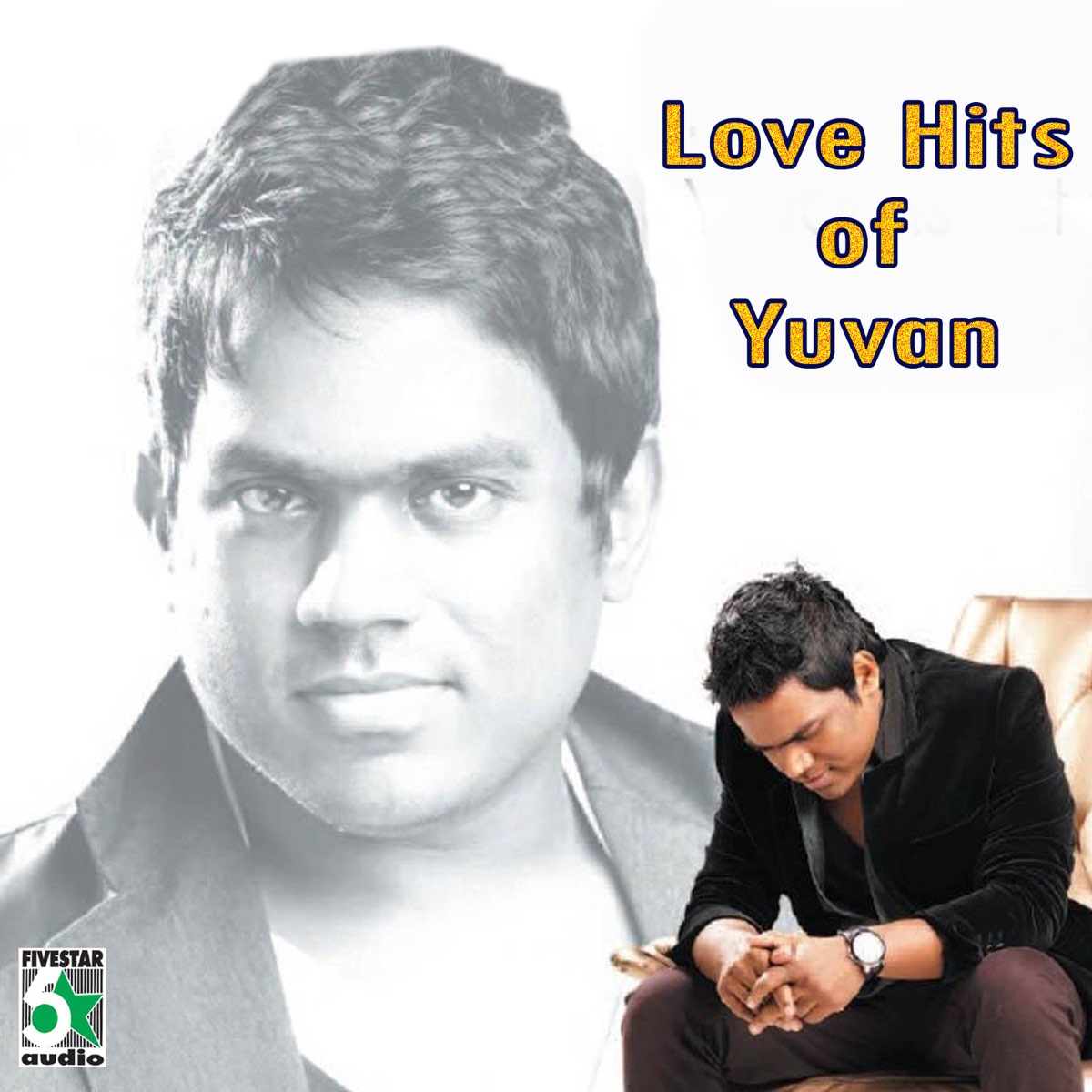 ‎Love Hits Of Yuvan - Album By Yuvanshankar Raja - Apple Music