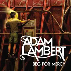 Beg For Mercy - Single - Adam Lambert