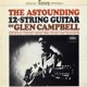The Astounding 12 String Guitar of Glen Campbell