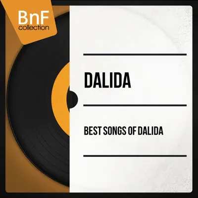 Best Songs of Dalida (Mono Version) - Dalida