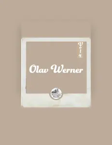 Olav Werner सुनें, म्यूज़िक वीडियो देखें, बायो पढ़ें, दौरे की तारीखें और बहुत कुछ देखें!
