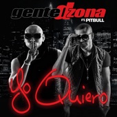 Gente De Zona - Yo Quiero (Si Tú Te Enamoras)