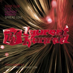 Fight Club Featuring Laurent Konrad - Spread Love (Club Mix)