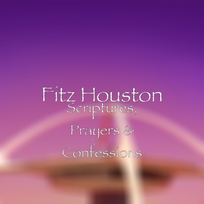 Scriptures, Prayers & Confessions