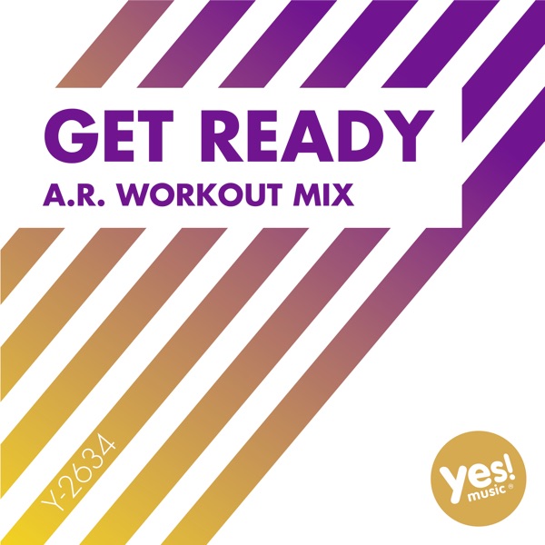 Get Ready (A.R. Workout Mix) - Single
