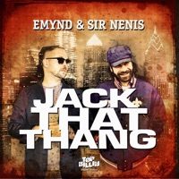 Jack That Thang - Single - Emynd & Sir Nenis