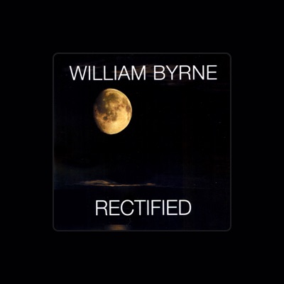 Listen to William Byrne, watch music videos, read bio, see tour dates & more!