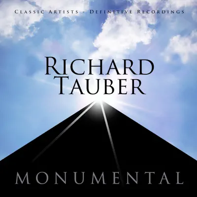 Monumental - Classic Artists - Richard Tauber - Richard Tauber