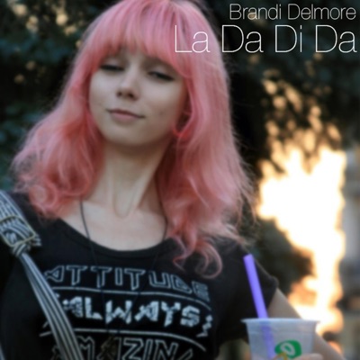 Brandi Delmore - La Da Di Da
