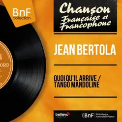 Quoi qu'il arrive / Tango mandoline (feat. Franck Pourcel et son orchestre) [Mono Version] - Single - Jean Bertola