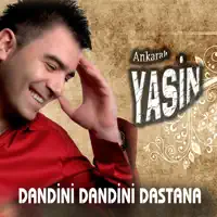 DANDİNİ DANDİNİ — ANKARALI YASİN