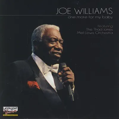 One More for My Baby - Joe Williams One More for My Baby - Joe Williams