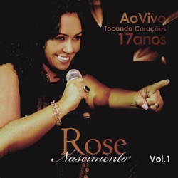 Rose Nascimento - Deus de Amor