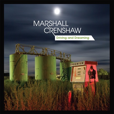 Driving and Dreaming - EP - Marshall Crenshaw
