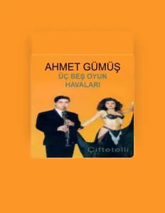 Dengarkan Ahmet Gümüş, tonton video musik, baca bio, lihat tanggal tur & lainnya!
