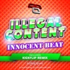 ILLEGAL CONTENT - Innocent Beat