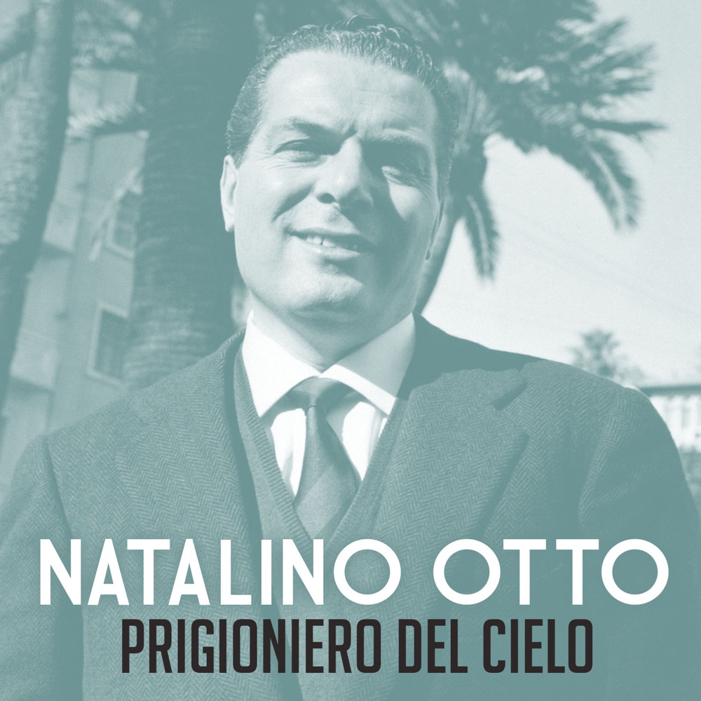 Обложка альбома «Prigioniero del cielo - Single» — Natalino Otto