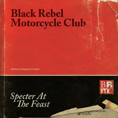 Specter At the Feast - Black Rebel Motorcycle Club Specter At the Feast - Black Rebel Motorcycle Club