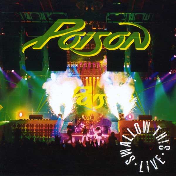 Talk Dirty To Me  Live by Poison on Go Rock