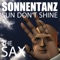 Sonnentanz (Sun Don't Shine) artwork