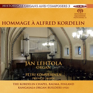 Historical Organs and Composers, Vol. 3: Hommage a Alfred Kordelin