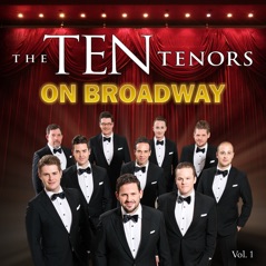 The Ten Tenors on Broadway, Vol. 1