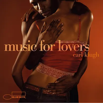 Music for Lovers - Earl Klugh Music for Lovers - Earl Klugh
