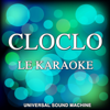 Cloclo le karaoké (Les plus belles chansons de Claude François en version playback) - Universal Sound Machine