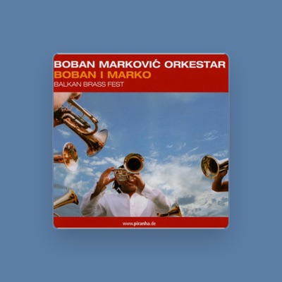 Listen to Boban Marković Orkestar, watch music videos, read bio, see tour dates & more!
