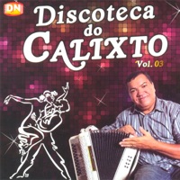 Discoteca do Calixto, Vol. 3 - Luizinho Calixto