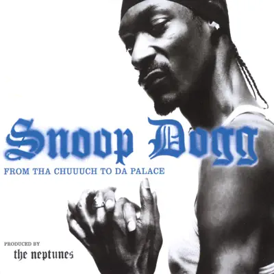 From Tha Chuuuch to Da Palace - Single - Snoop Dogg